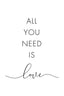 All You Need Is Love