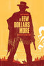 For A Few Dollars Movie Art