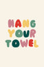 Hang Your Towel