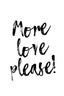 Moreloveplease